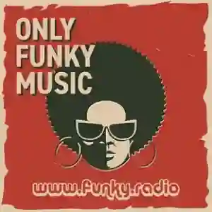 Listen to FUNKY RADIO - Only Funk Music (60's 70's) Live Online Listen to FUNKY RADIO - Only Funk Music (60's 70's) Live Online